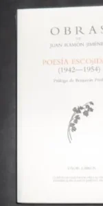 Obras de Juan Ramón Jiménez, Poesía escojida VI (1942-1954), ed. Visor