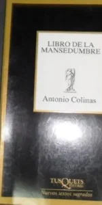 Libro de la mansedumbre, Antonio Colinas, ed. Tusquets