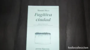 Fugitiva ciudad, Manuel Rico, ed. Poesía Hiperión, dedicado por el autor