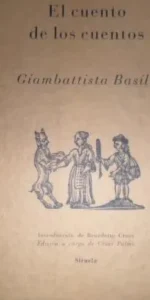 El cuento de los cuentos, Giambattista Basile, ed. Siruela El cuento de los cuentos, Giambattista Basile, ed. Siruela