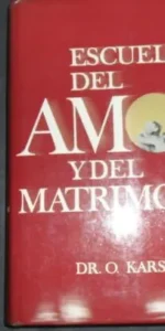 Escuela del amor y del matrimonio, Dr. O. Karsten, ed. Zeus