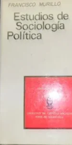 Estudios de sociología política, Francisco Murillo, ed. Tecnos