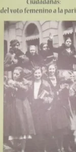 Ciudadanas: del voto femenino a la paridad, ed. Diputación de Córdoba Ciudadanas: del voto femenino a la paridad, ed. Diputación de Córdoba