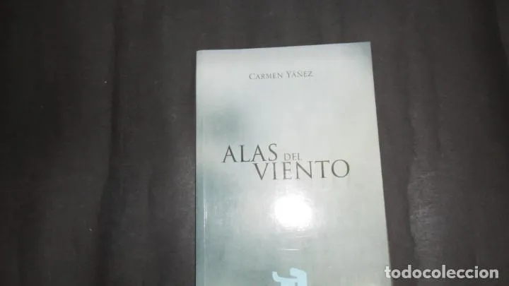 Alas del viento, Carmen Yáñez, ed. Elogio del Horizonte Alas del viento, Carmen Yáñez, ed. Elogio del Horizonte