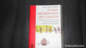 El paso desordenado del corazón, Juan Nieto Marín, ed. Ajonjolí