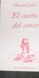 El sueño del amor, Manuel Juliá, ed. Poesía Hiperión