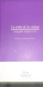 La niña de la colina, Felipe Sérvulo, ed. In-Verso