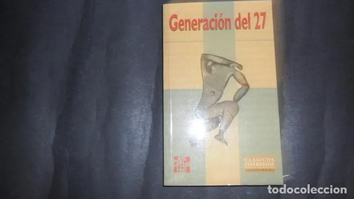 Generación del 27, Clásicos literarios, Colección didáctica, ed. Mc Graw Hill Generación del 27, Clásicos literarios, Colección didáctica, ed. Mc Graw Hill