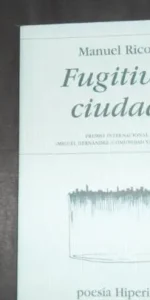Fugitiva ciudad, Manuel Rico, ed. Poesía Hiperión