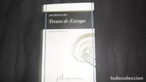 Trenes de Europa, José Martínez Ros, ed. Fundación José Manuel Lara