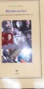 Disidencias (en la Literatura española del siglo XX), Pedro M. Domene, ed. e.d.a. libros