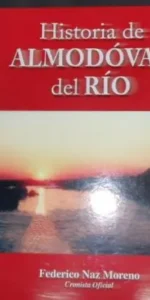Historia de Almodóvar del Río, Federico Naz Moreno, ed. Ayuntamiento de Almodóvar del Río
