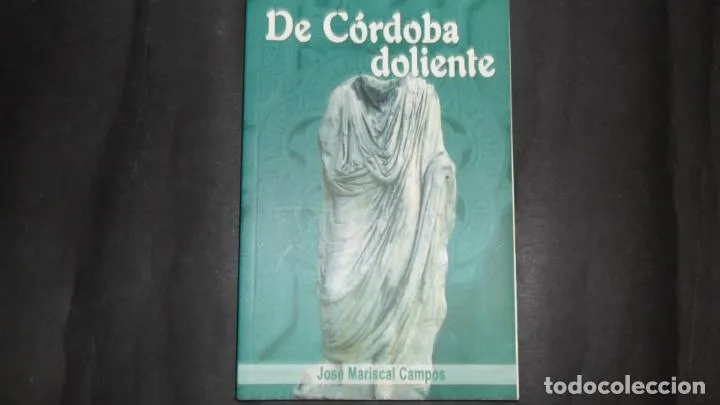 Córdoba doliente, José Mariscal Campos, Córdoba 2005 Córdoba doliente, José Mariscal Campos, Córdoba 2005