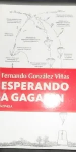 Esperando a Gagarin, Fernando González Viñas, ed. Nova Berenice