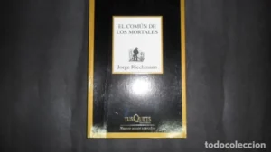 El común de los mortales, Jorge Riechmann, ed. Tusquets