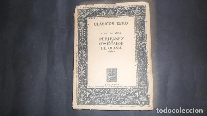 Peribáñez y el Comendador de Ocaña Peribáñez y el Comendador de Ocaña