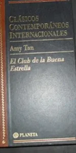 Clásicos Contemporáneos Internacionales, El club de la buena estrella, Amy Tan, ed. Planeta