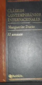 Clásicos Contemporáneos Internacionales, El amante, Marguerite Duras, ed. Planeta