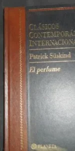 Clásicos Contemporáneos Internacionales, El perfume, Patrick Süskind, ed. Planeta