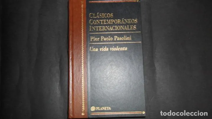 Clásicos Contemporáneos Internacionales, La vida violenta Clásicos Contemporáneos Internacionales, La vida violenta