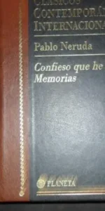 Clásicos Contemporáneos Internacionales, Confieso que he vivido, Neruda, ed. Planeta