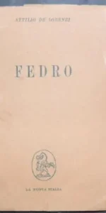 Fedro, Attilio de Lorenzi, ed. La nuova Italia, 1955 Fedro, Attilio de Lorenzi, ed. La nuova Italia, 1955