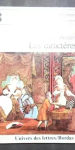 Les caractères, La Bruyère, ed. Univers des lettres/Bordas