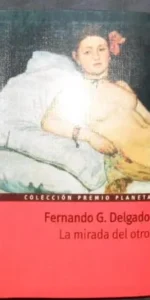La mirada del otro, Fernando G. Delgado, ed. Planeta