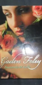 Enamorada del diablo, Gaelen Foley, ed. Cisne