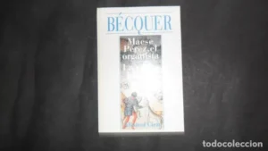 Maese Pérez, el organista, La corza blanca, Bécquer, ed. Alianza Cien