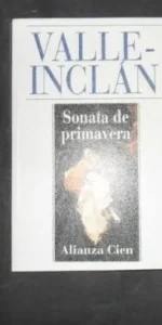 Sonata de primavera, Valle-Inclán, ed. Alianza Cien