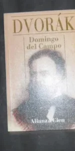 Domingo en el campo, Dvorák, ed. Alianza Cien