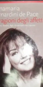 Le ragioni degli affetti, Annamaria Bernardini de Pace, ed. Rizzoli