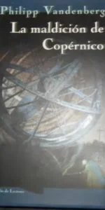 La maldición de Copérnico, Philipp Vandenberg, ed. Círculo de lectores
