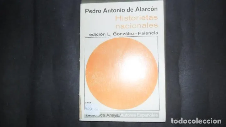 Historietas nacionales, Pedro Antonio de Alarcón, ed. Anaya Historietas nacionales, Pedro Antonio de Alarcón, ed. Anaya