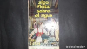 Algo flota sobre el agua, Lajos Zilahy, ed. Ediciones G.P.