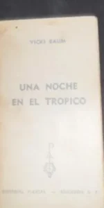 Una noche en el trópico, Vicki Baum, ed. Planeta
