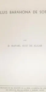 Luis Barahona de Soto, D. Rafael Ruiz de Algar, Córdoba, 1970 Luis Barahona de Soto, D. Rafael Ruiz de Algar, Córdoba, 1970