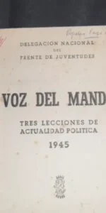 Voz del mando, Tres lecciones de actualidad política, 1945 Voz del mando, Tres lecciones de actualidad política, 1945