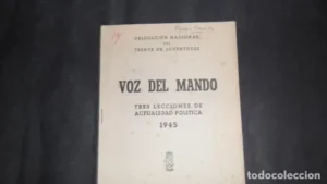Voz del mando, Tres lecciones de actualidad política, 1945