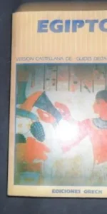 Egipto, Versión castellana de: Guides Delta-Flammarion, ed. Grech Egipto, Versión castellana de: Guides Delta-Flammarion, ed. Grech