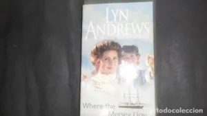 Where the Mersey Flows, Lyn Andrews, ed. Headline book publishing