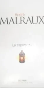La esperanza, André Malraux, ed. El País
