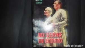 No serás un extraño, Morton Thompson, ed. Bruguera