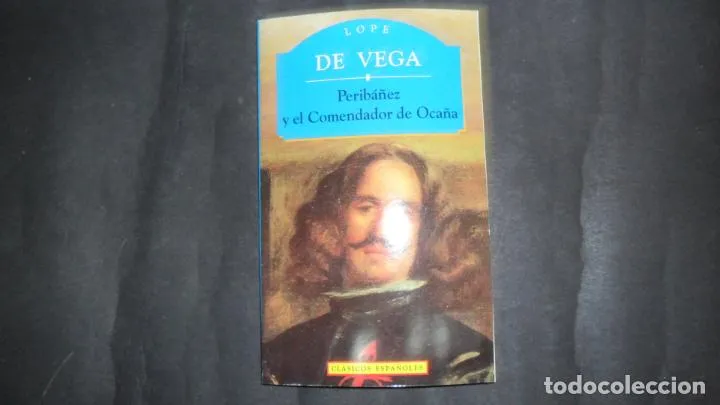 Peribáñez y el Comendador de Ocaña, Lope de Vega, ed. PLM ediciones Peribáñez y el Comendador de Ocaña, Lope de Vega, ed. PLM ediciones