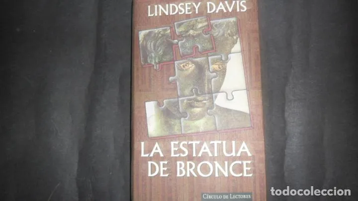 La estatua de bronce, Lindsey Davis, ed. Círculo de lectores La estatua de bronce, Lindsey Davis, ed. Círculo de lectores