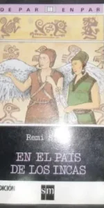 En el país de los Incas, Remi Simón, ed. sm
