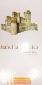 Isabel la Católica, Isabel I, Reina, Luis Suárez, ed. Biblioteca ABC Isabel la Católica, Isabel I, Reina, Luis Suárez, ed. Biblioteca ABC