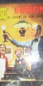 Edison, el genio de los inventos, M. Domínguez, ed. Toray