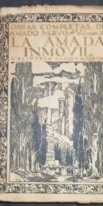 Obras completas de Amado Nervo XII, La amada inmóvil, ed. Biblioteca Nueva Madrid
